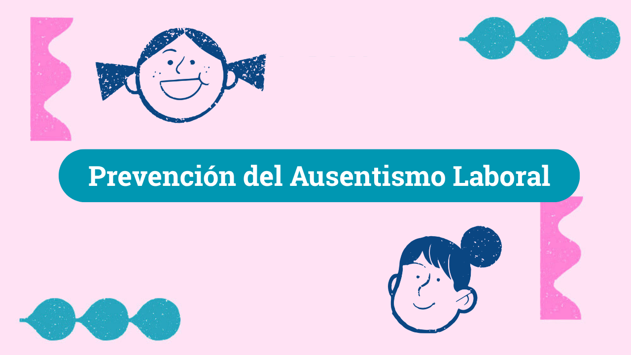 Prevención del Ausentismo Laboral